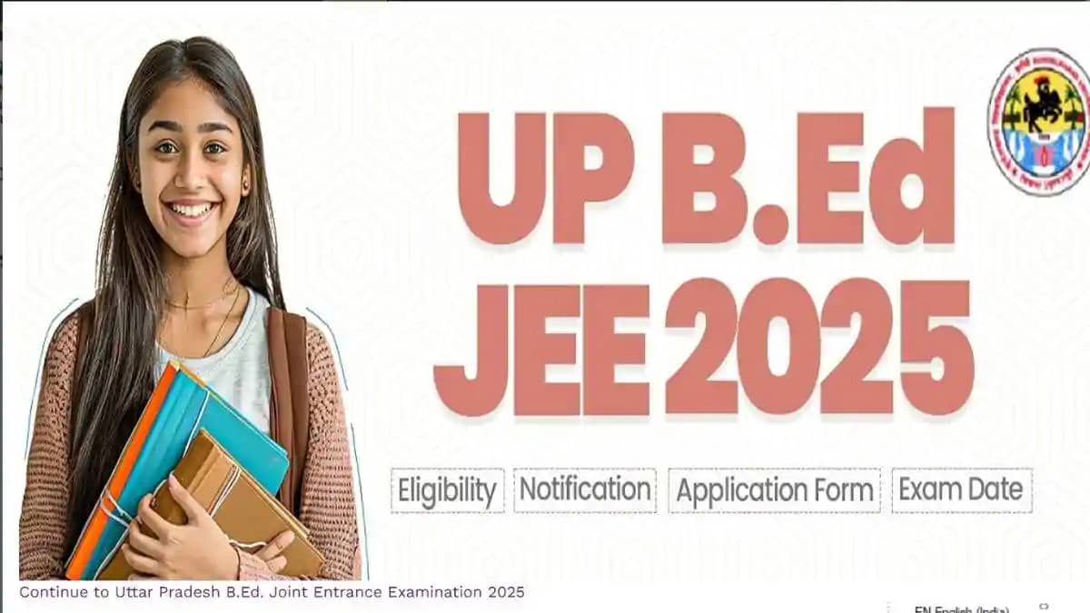 उत्तर प्रदेश बीएड प्रवेश परीक्षा 2025: आवेदन प्रक्रिया शुरू उत्तर प्रदेश बीएड प्रवेश परीक्षा 2025: आवेदन प्रक्रिया शुरू